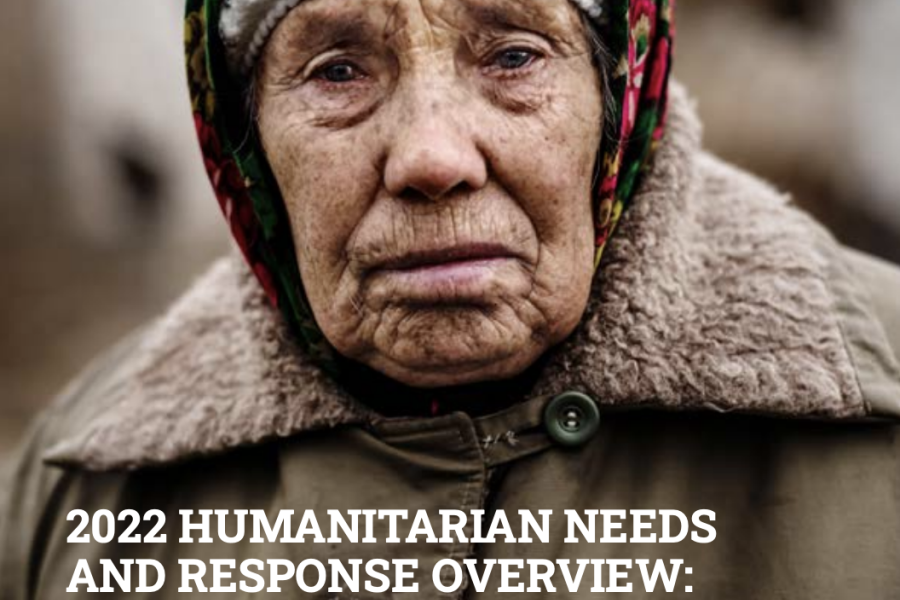 2022 Humanitarian Needs And Response Overview Ukraine United Nations